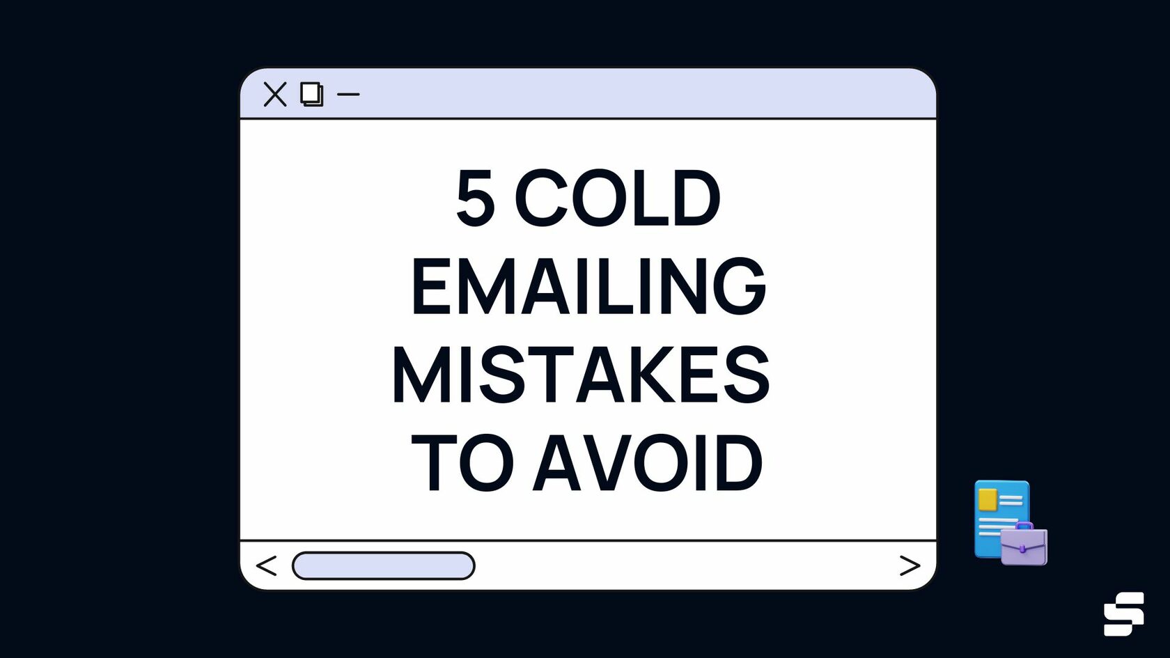 Cold Emailing Mistakes To Avoid In