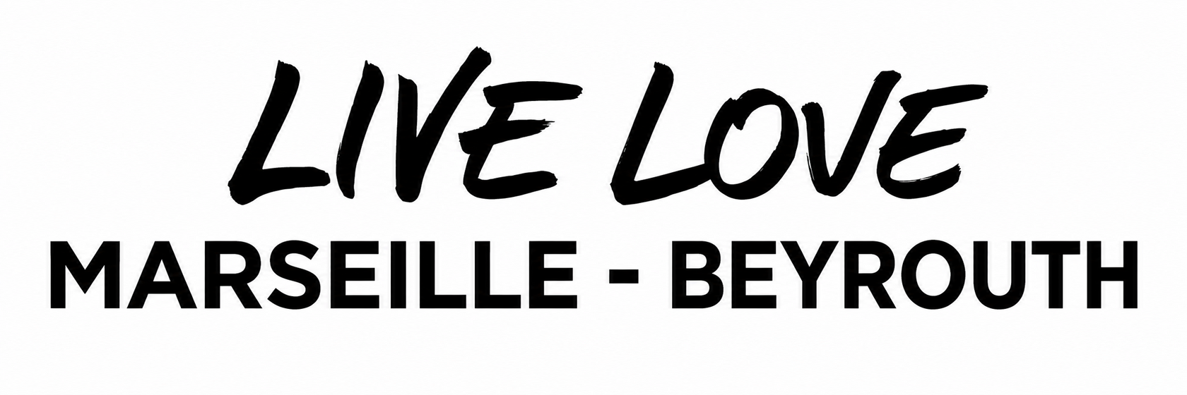 Live Love Marseille — Beyrouth