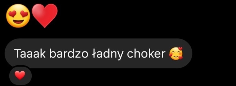 Wiadomość klientki: Taaak bardzo ładny choker