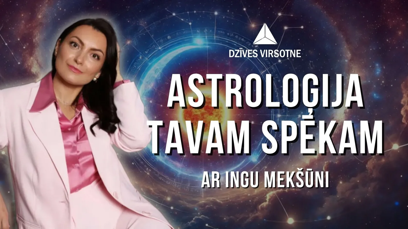 Astroloģija personīgajai izaugsmei, pašizziņai un dzīves virziena izpratnei