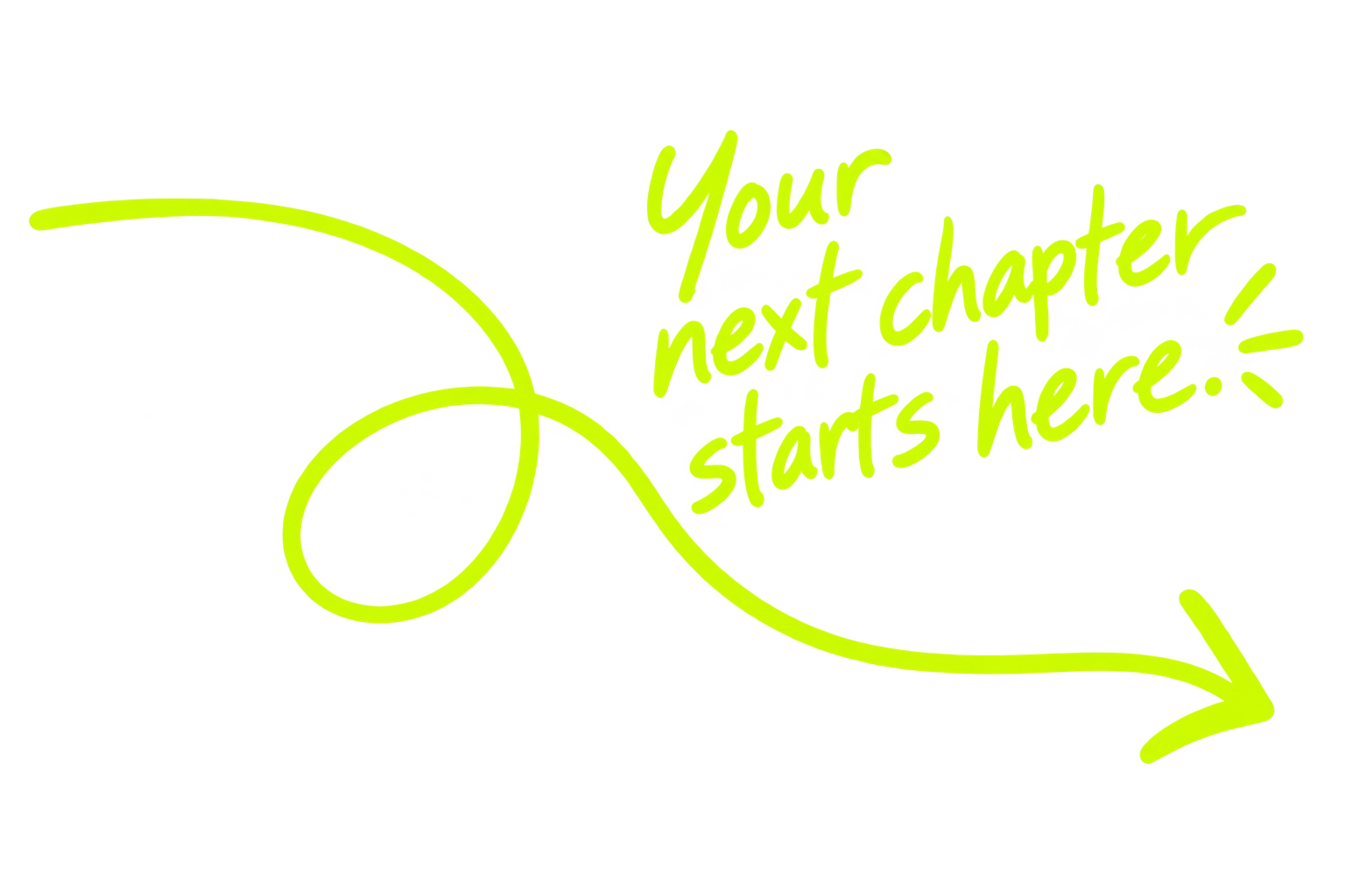 Your next chapter starts here