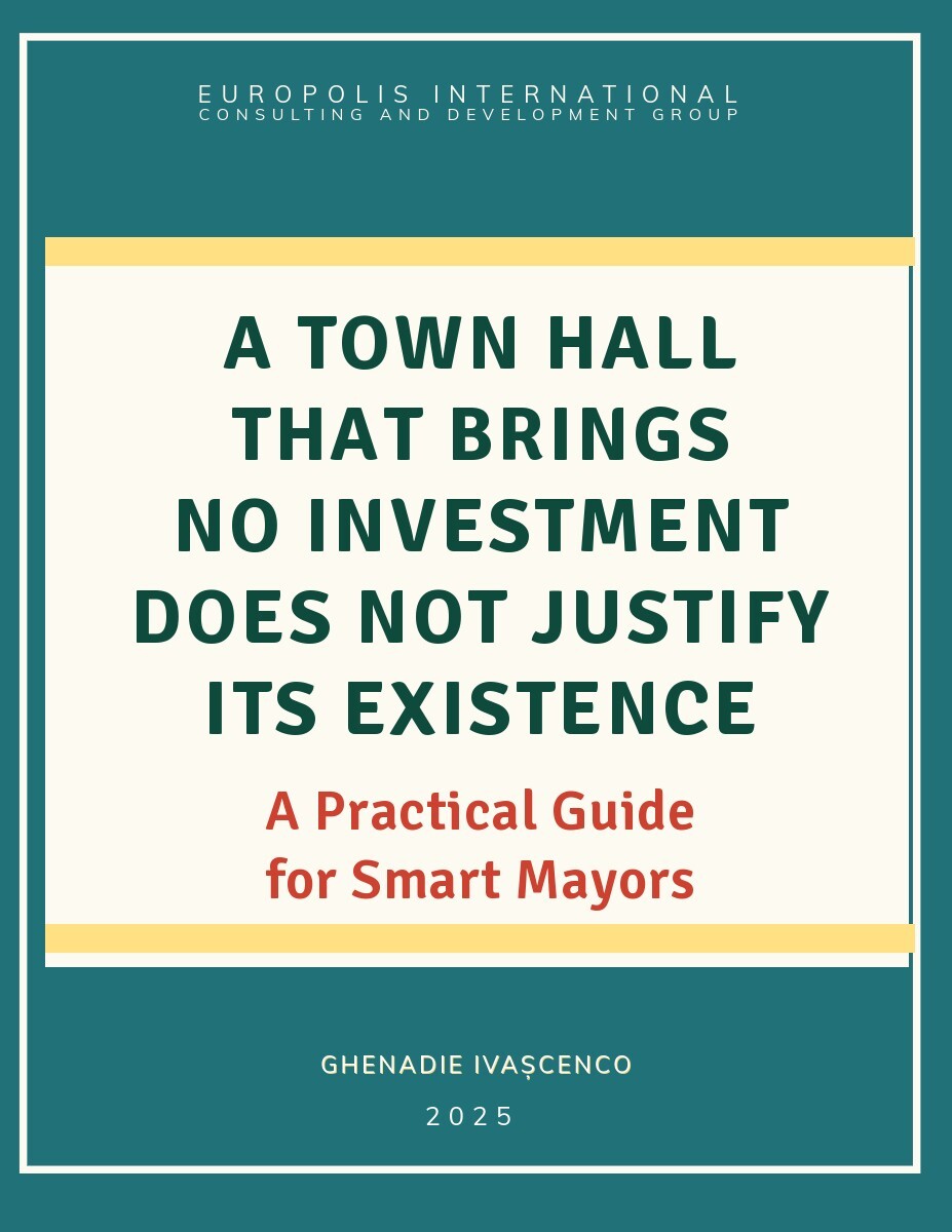 A town hall that brings no investment does not justify its existence. A practical guide for smart mayors