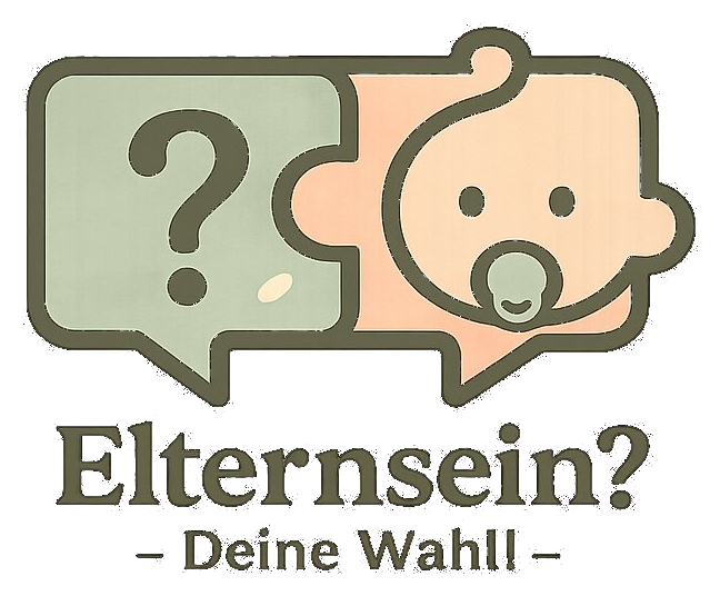 Elternsein? - Deine Wahl!