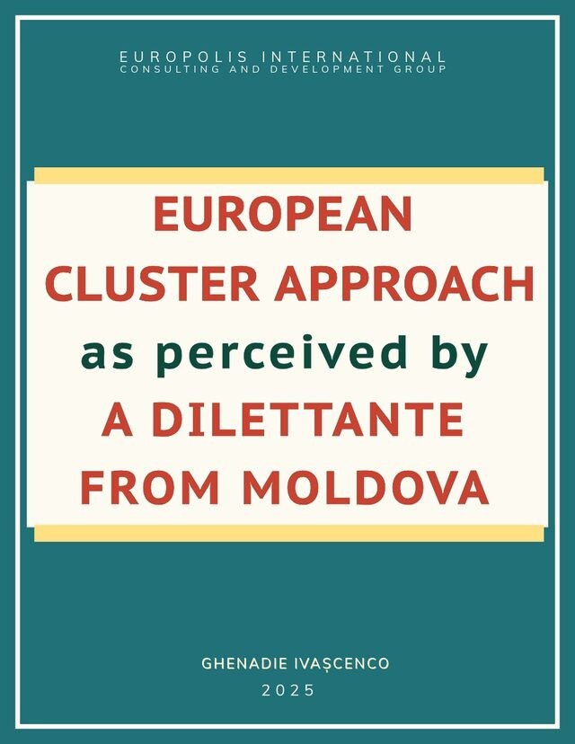 European cluster approach as perceived by a dilettante from Moldova