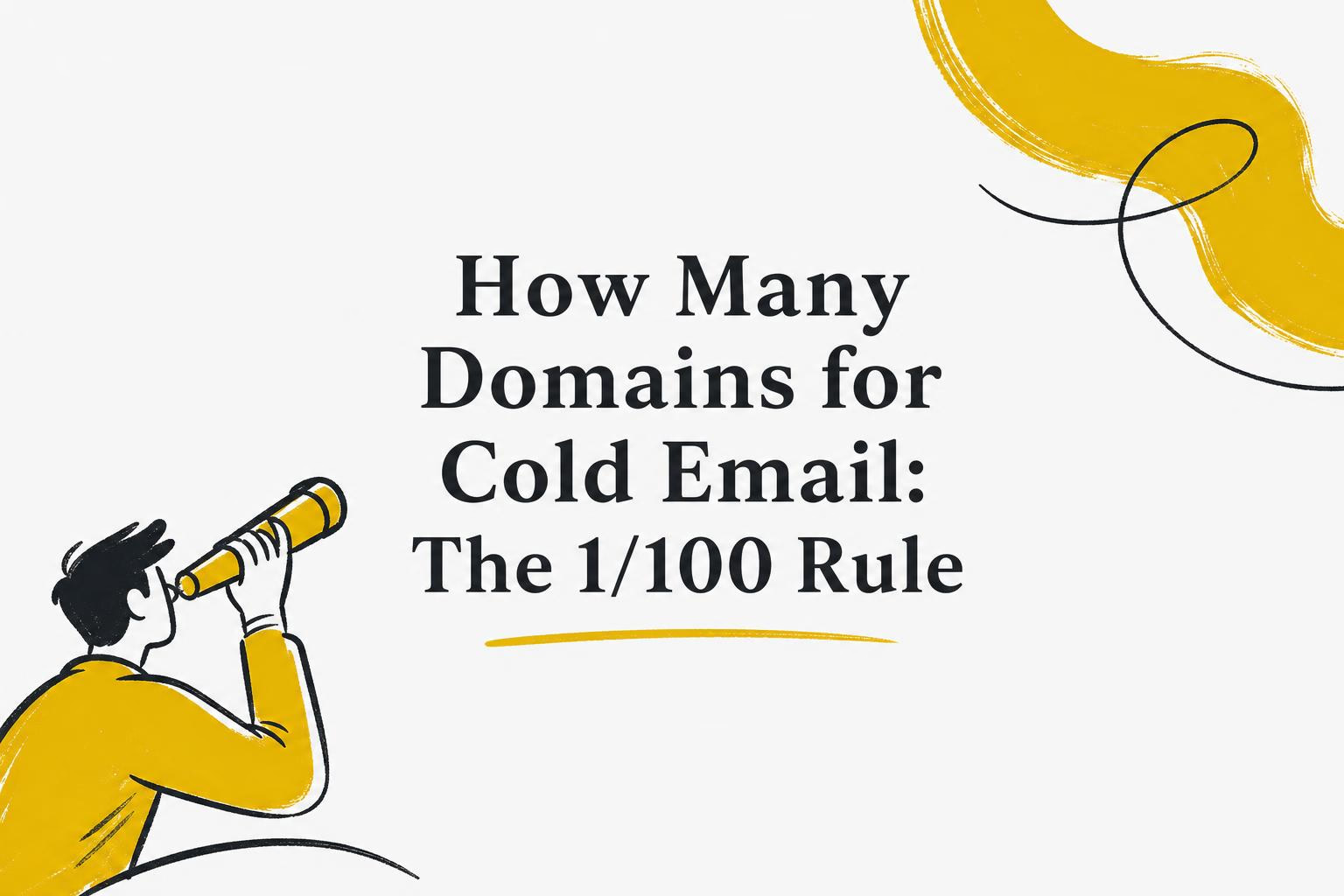 How Many Domains for Cold Email (2026): The 1/100 Rule