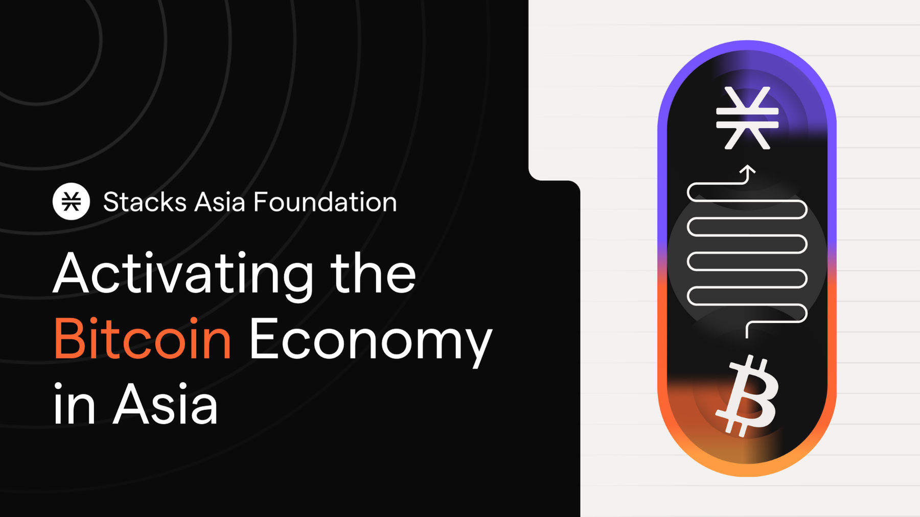 Stacks Asia Foundation | Activating the Bitcoin Economy in Asia