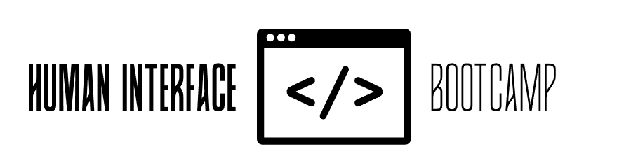 HUMAN INTERFACE BOOTCAMP