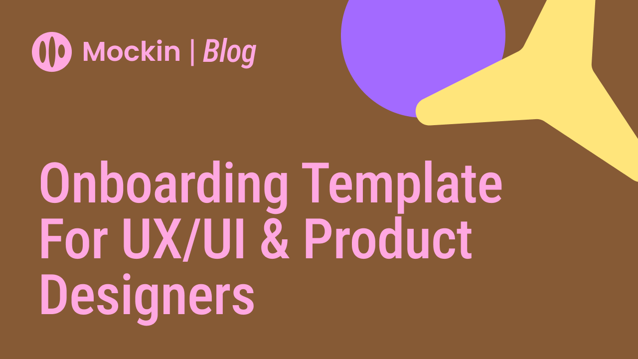 Onboarding template for UX/UI & Product Designers