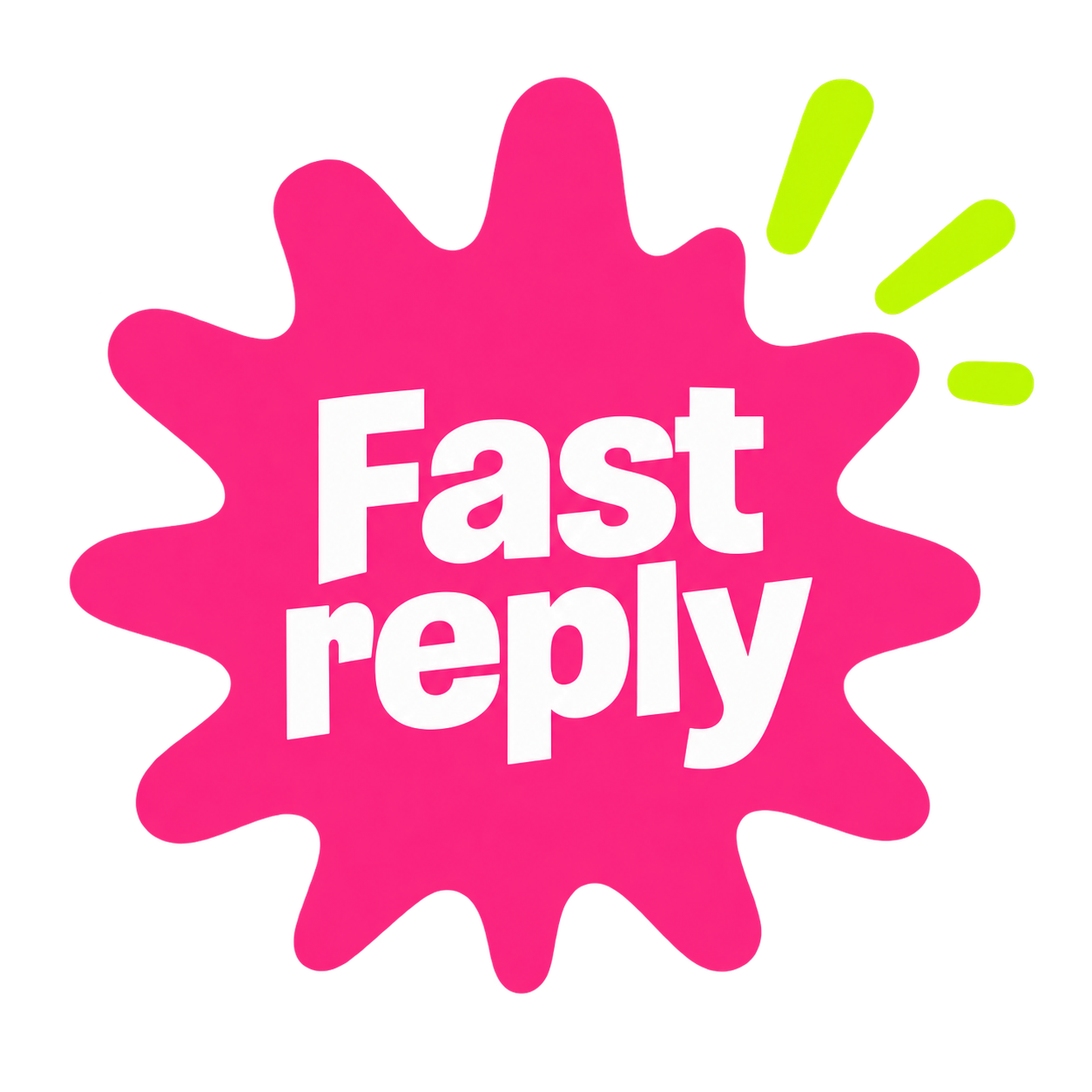 Fast reply