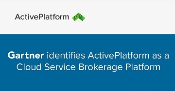 ActivePlatform Identified as a Market Player (Cloud Brokerage Service