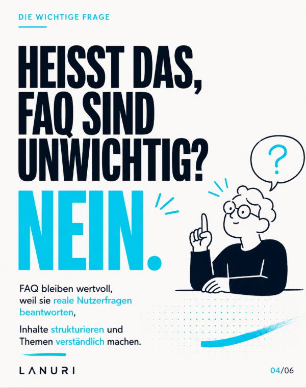 FAQ bleiben wertvoll, weil sie reale Nutzerfragen beantworten und Inhalte strukturieren