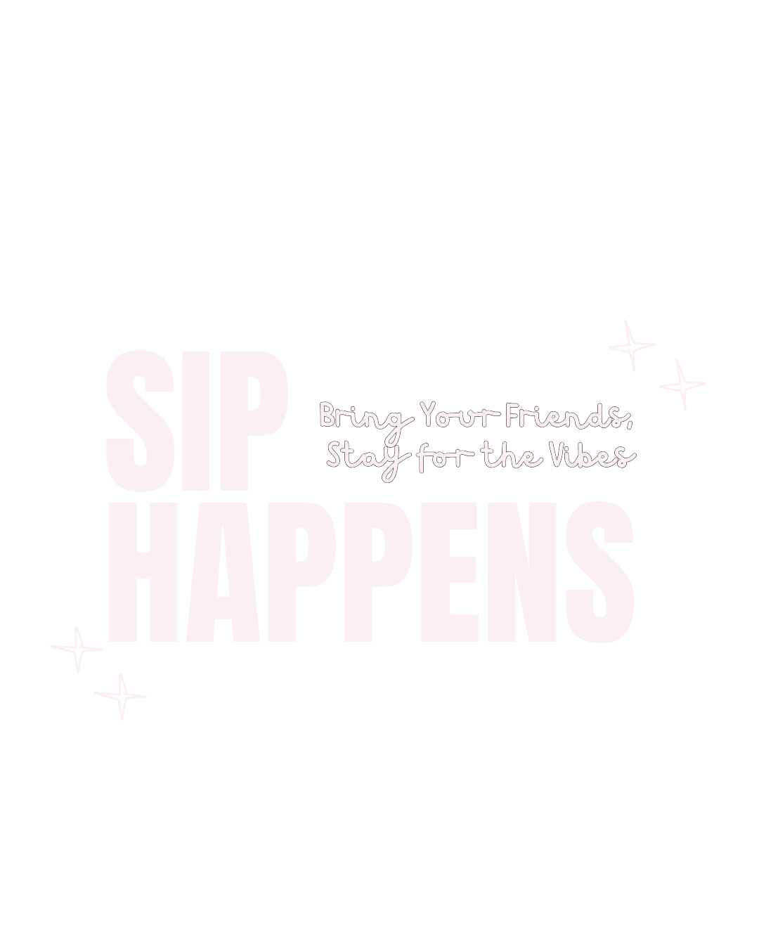 SIP HAPPENS