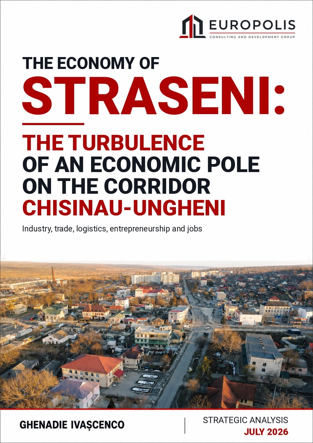 Strășeni: The turbulence of an economic pole on the Chișinău-Ungheni corridor