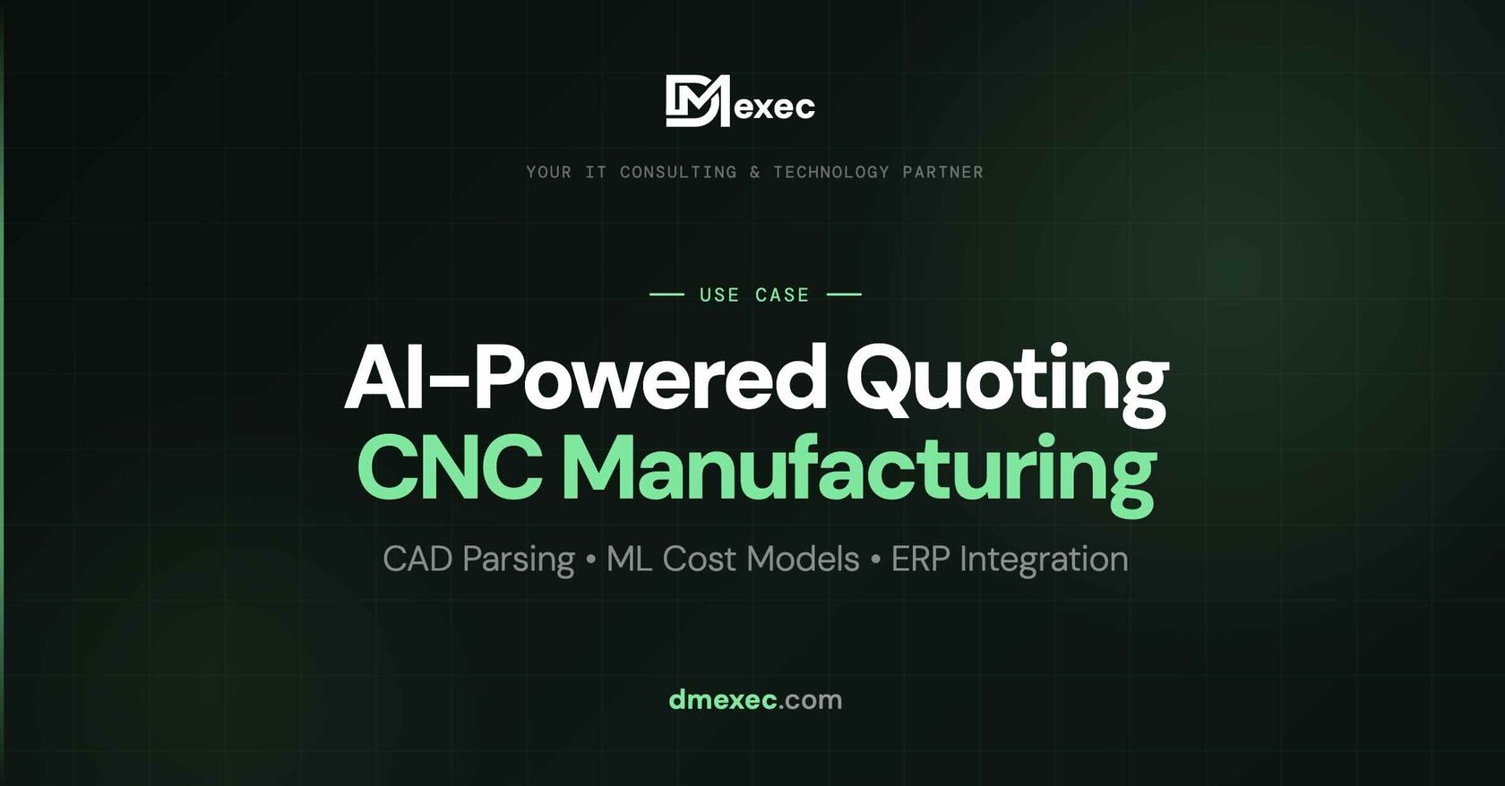 AI Quoting for CNC Manufacturing | DMexec