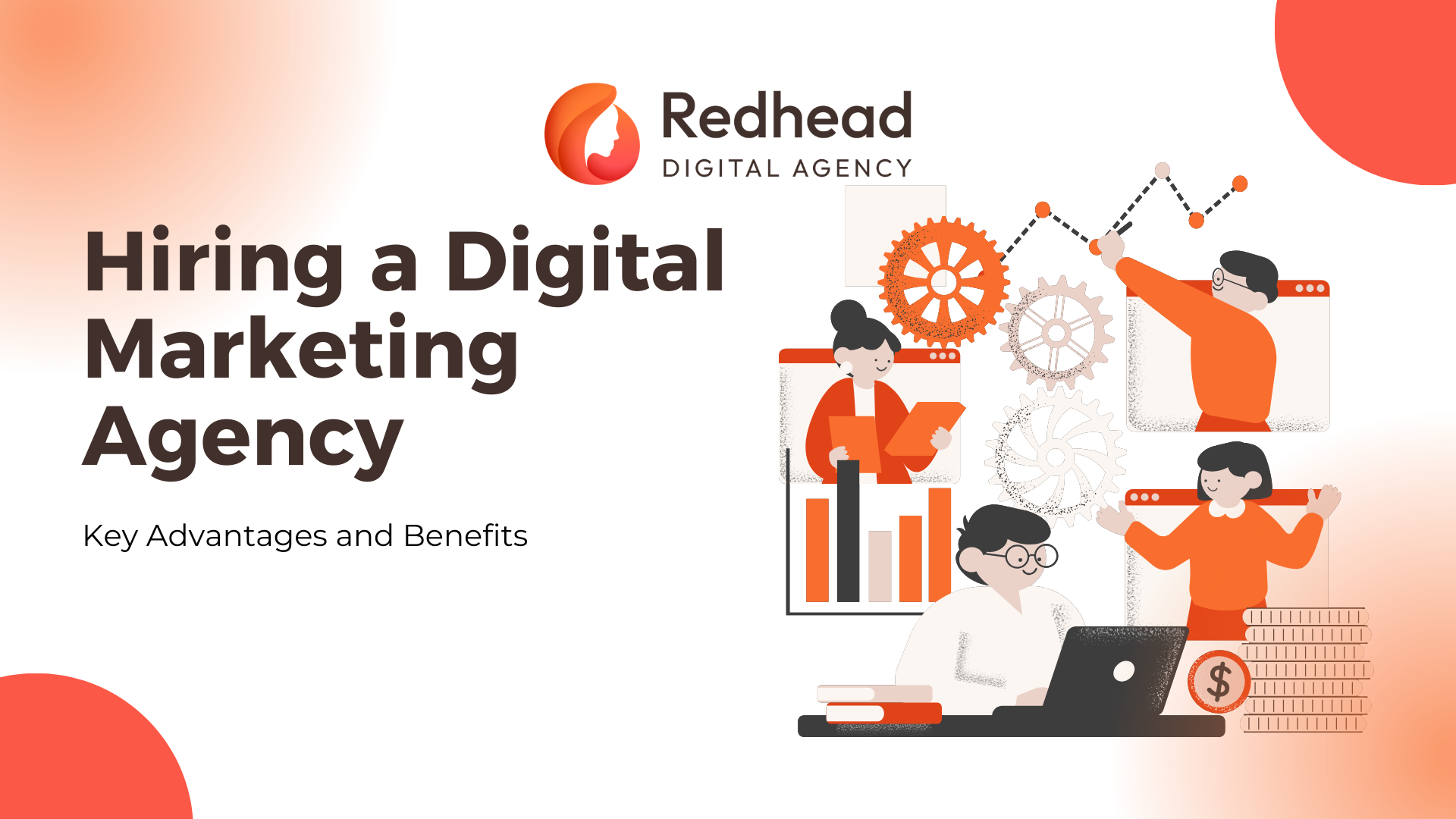 Top Benefits Of Hiring A Digital Marketing Agency Rhda