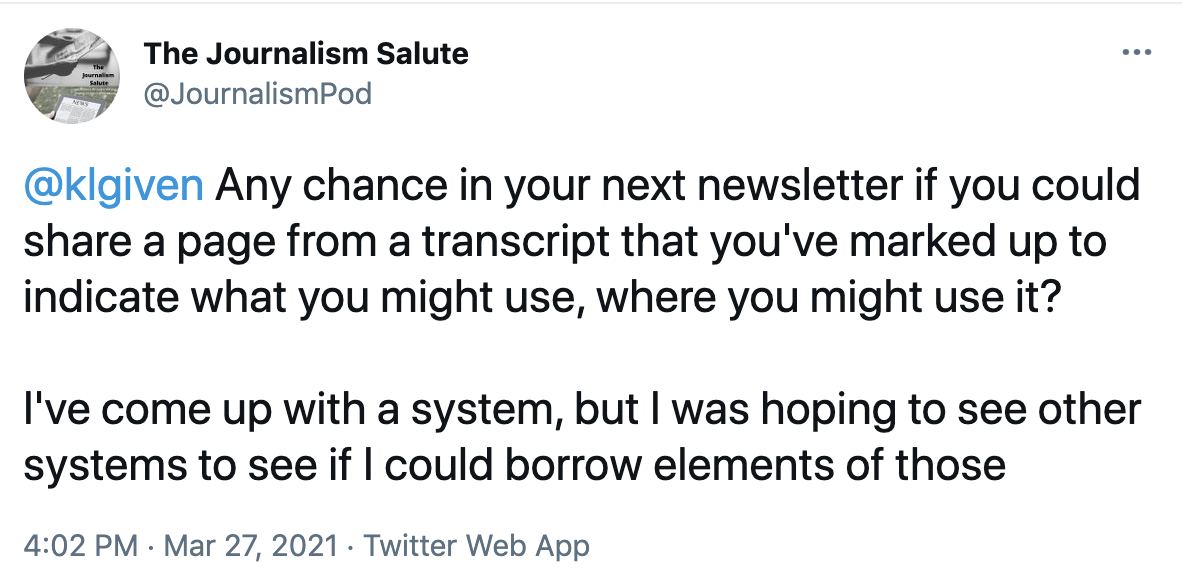 Any chance in your next newsletter if you could share a page from a transcript that you've marked up to indicate what you might use, where you might use it?