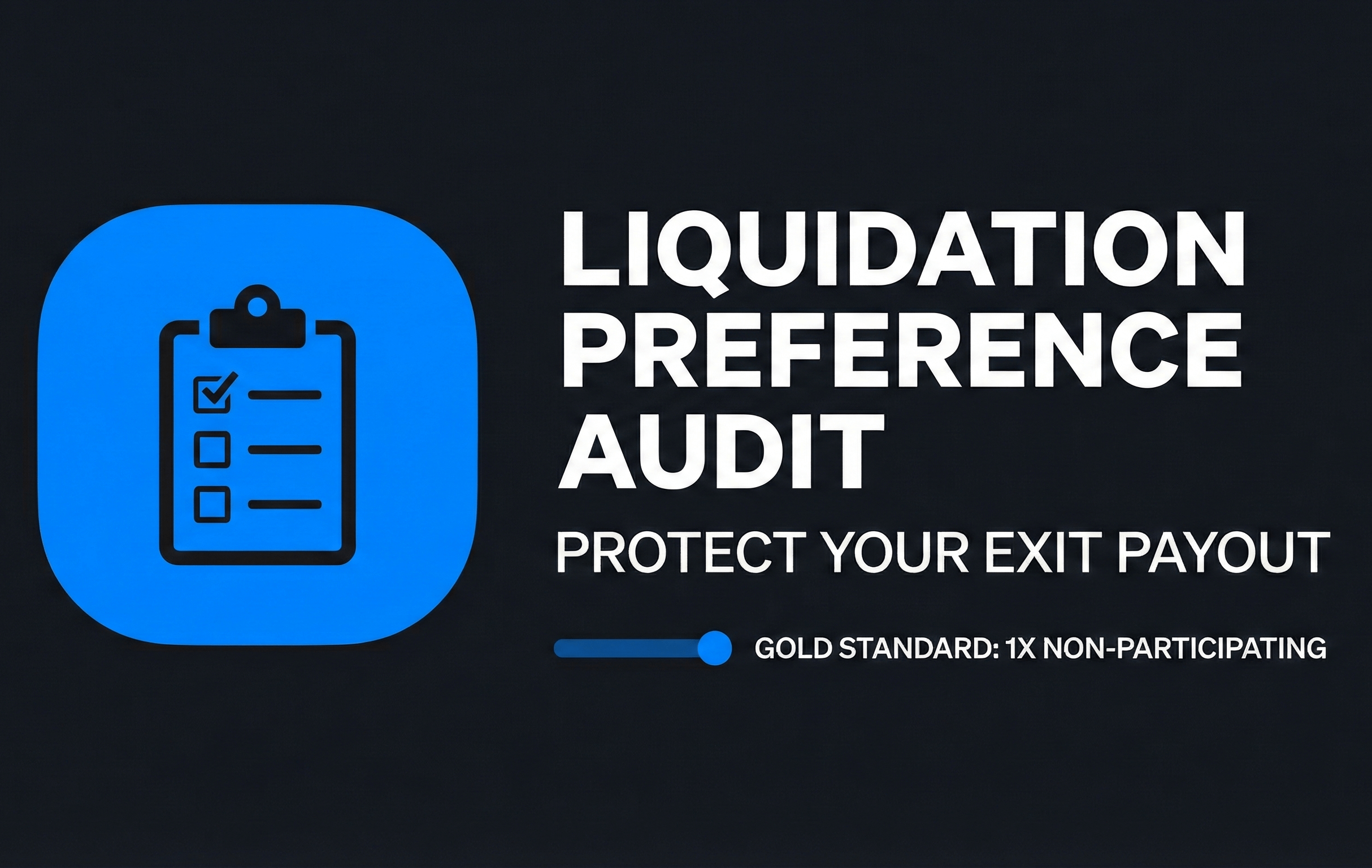 Liquidation Preference Audit Protect Your Exit Payout