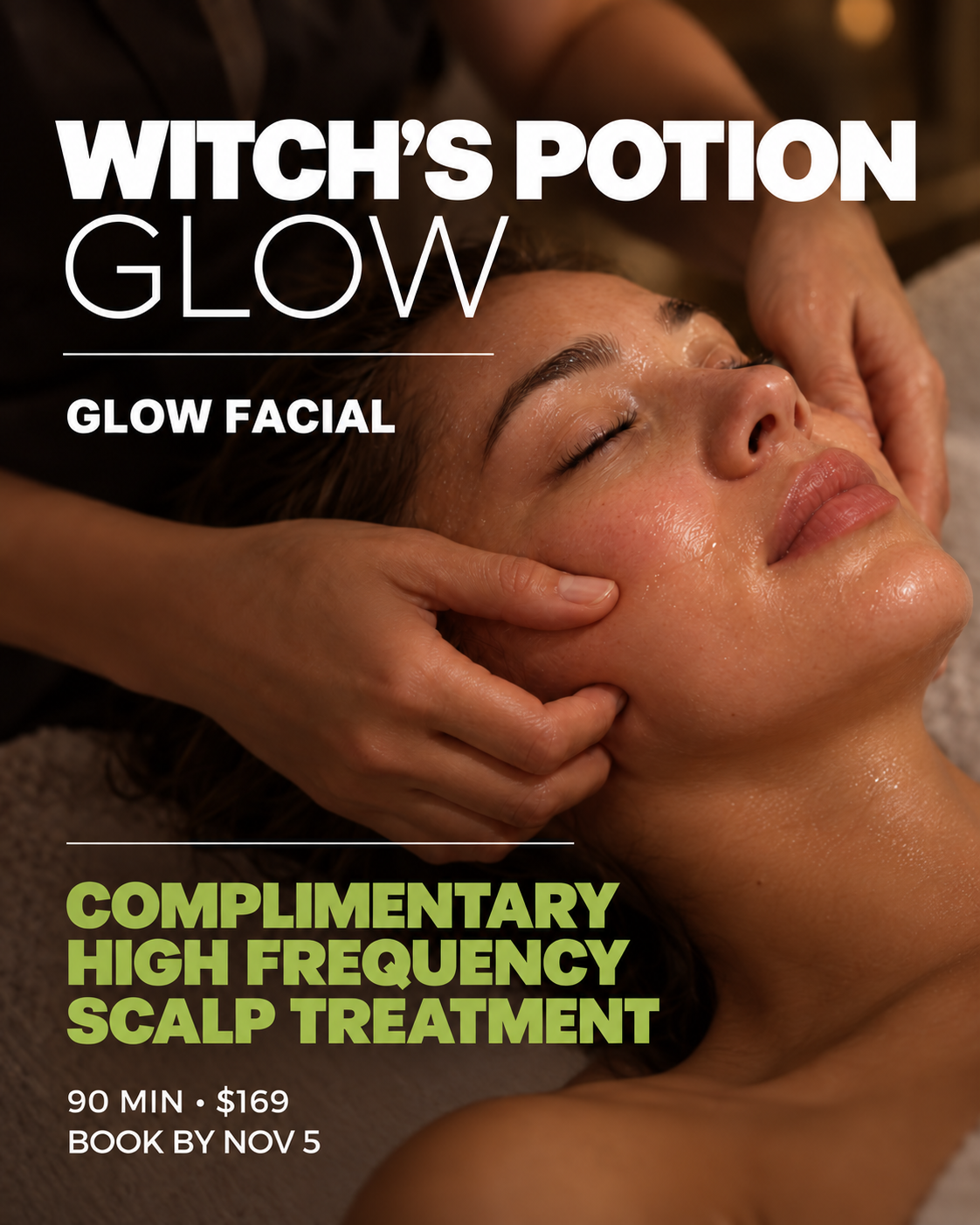 Witch’s Potion Glow facial treatment