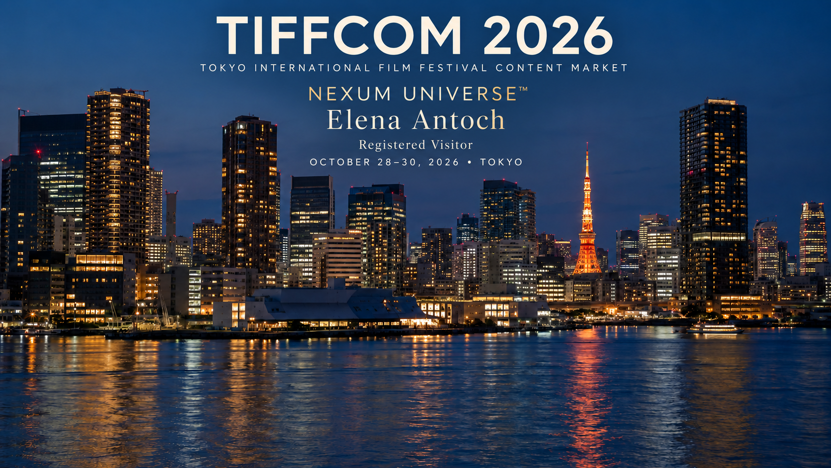 TIFFCOM 2026 · NEXUM Universe · Elena Antoch · Registered Visitor