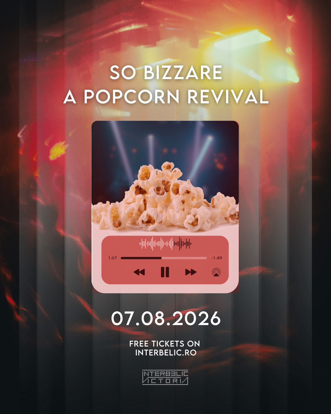 So Bizzare. A Popcorn Revival — București