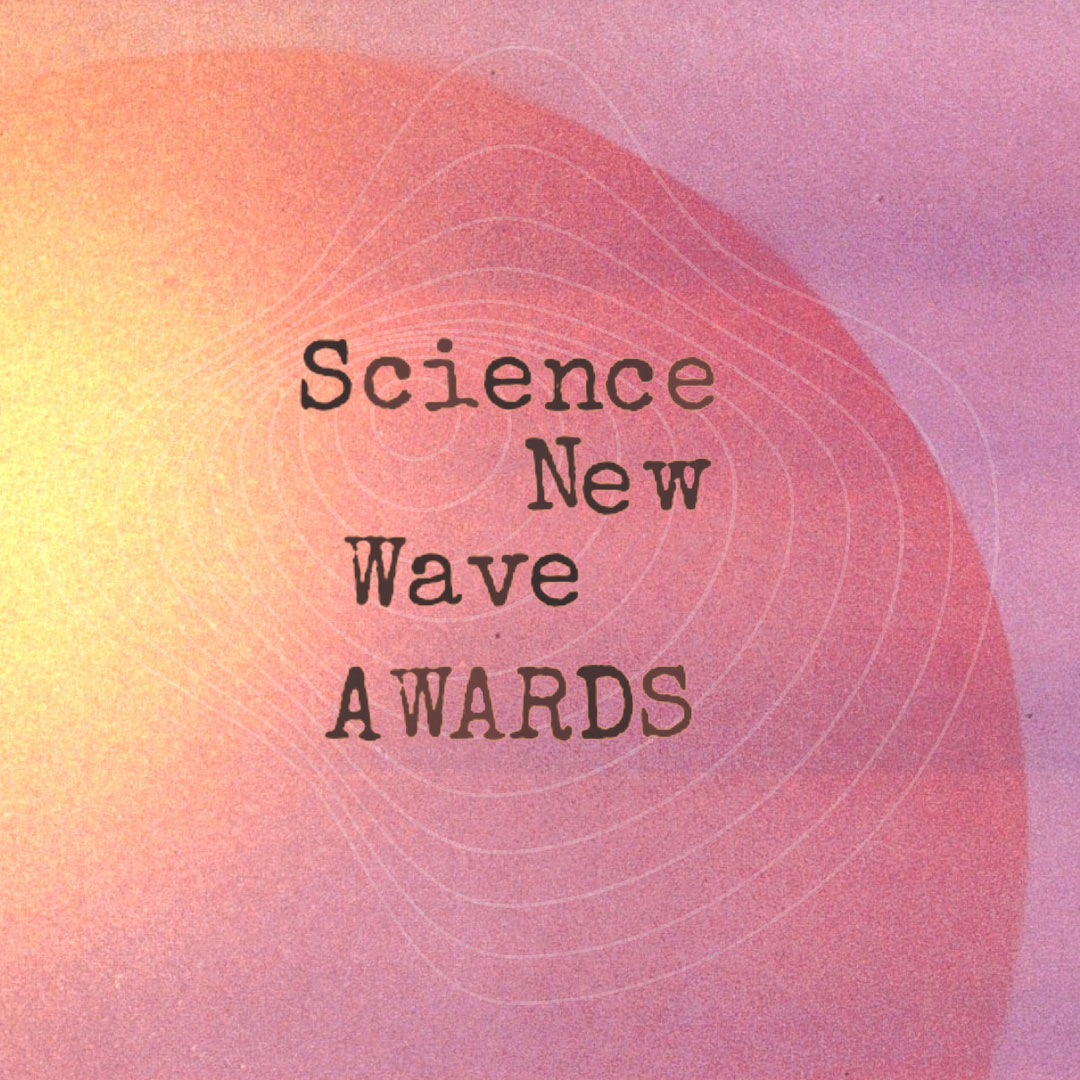 Science new wave awards