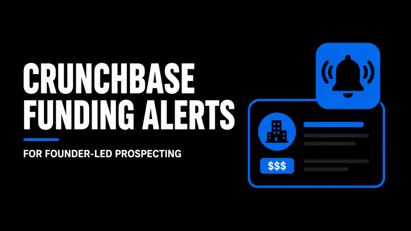 Crunchbase Funding Alerts for Founder Led-Prospecting