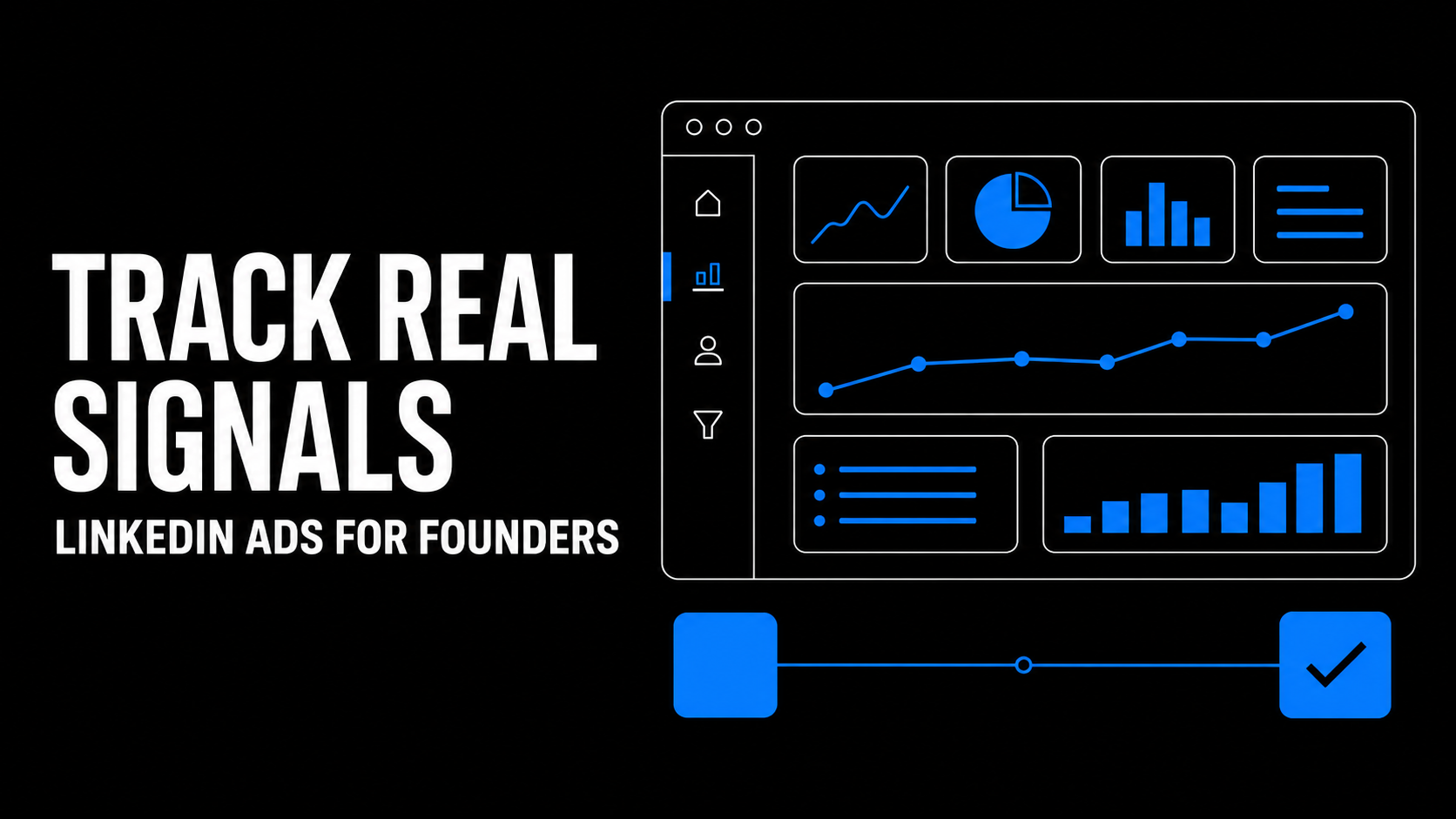 Track Real Signals LinkedIn Ads for Founders
