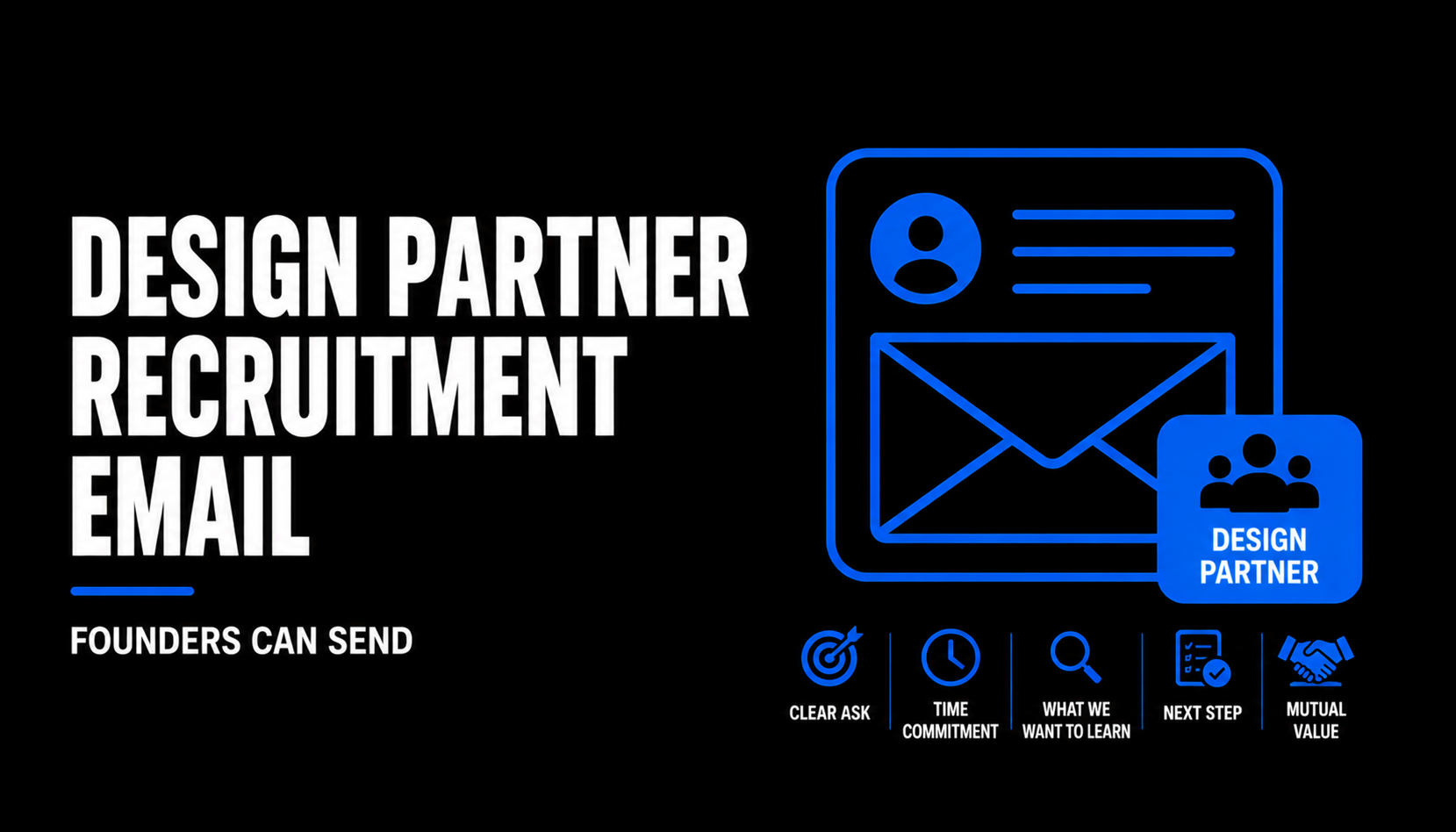 Design Partner Recruitment Email Founders Can Send