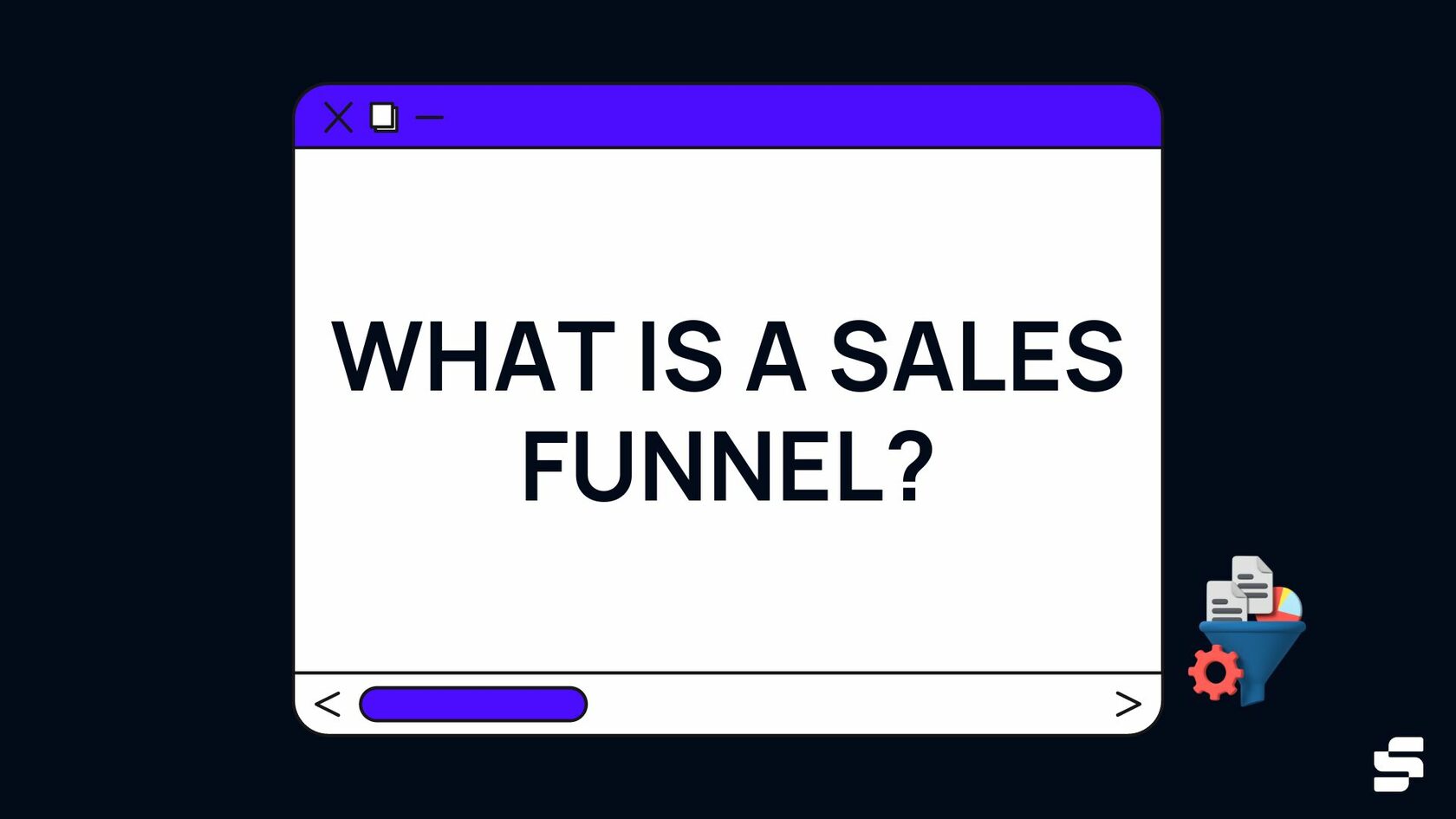 What is a Sales Funnel?