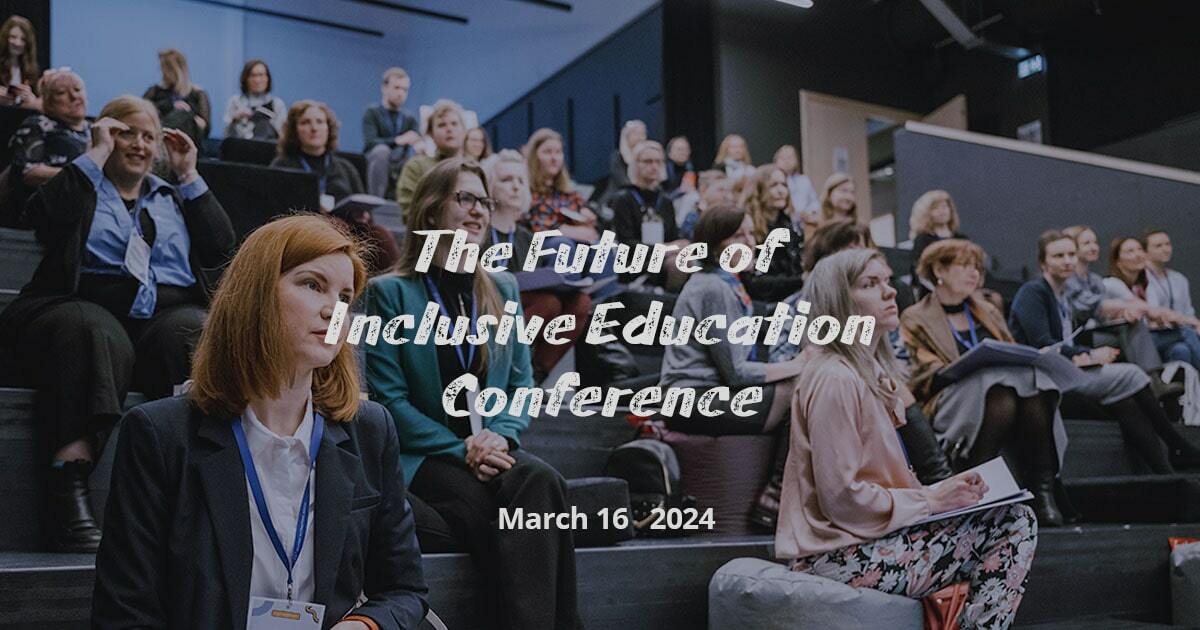 Reģistrācija dalībai konferencē │ Iekļaujošās izglītības nākotne