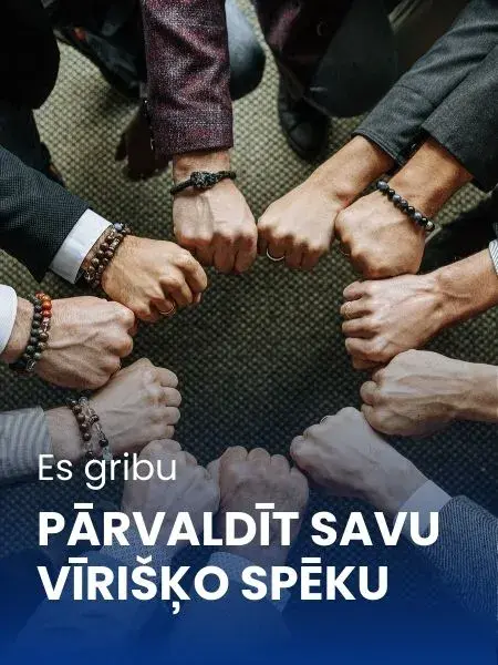 Vīrišķās enerģijas attīstīšana, disciplīna un iekšējā stabilitāte