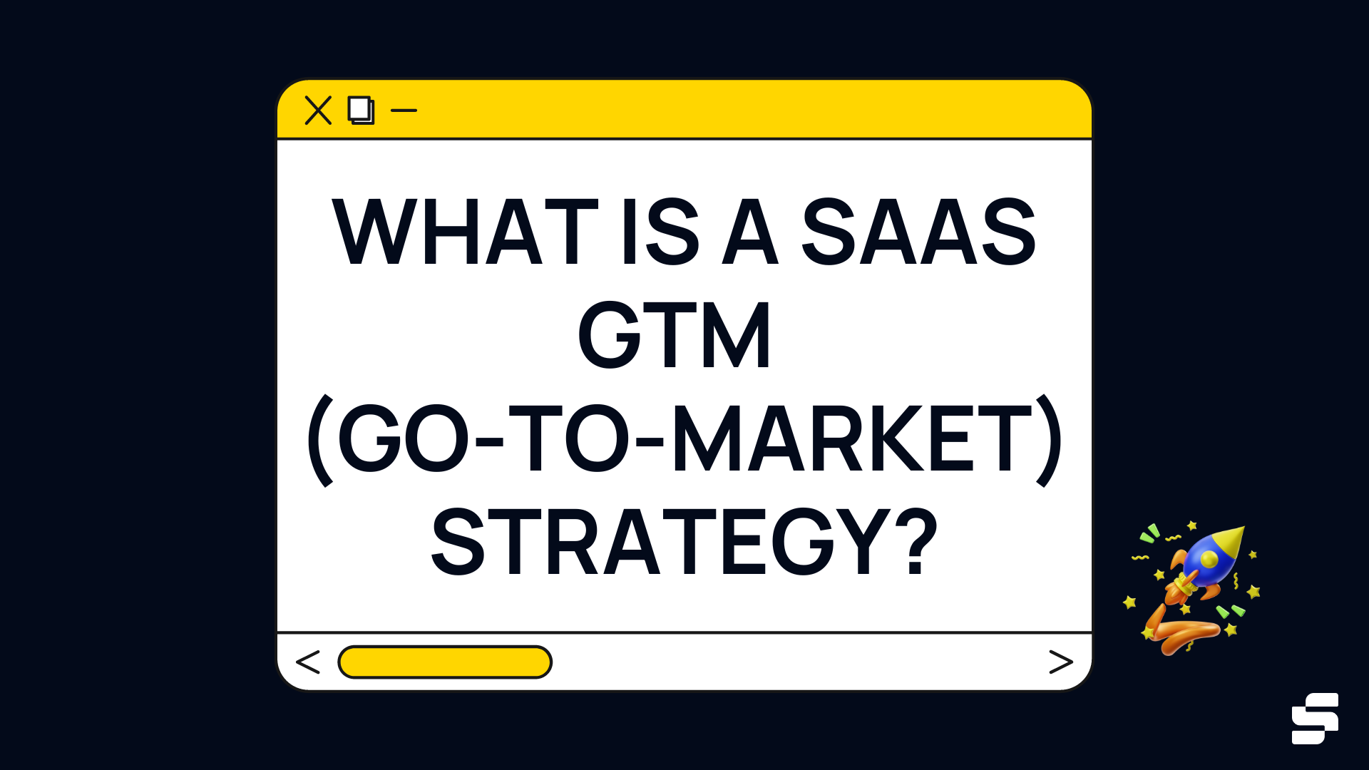 What is a SaaS GTM (GoToMarket) Strategy?