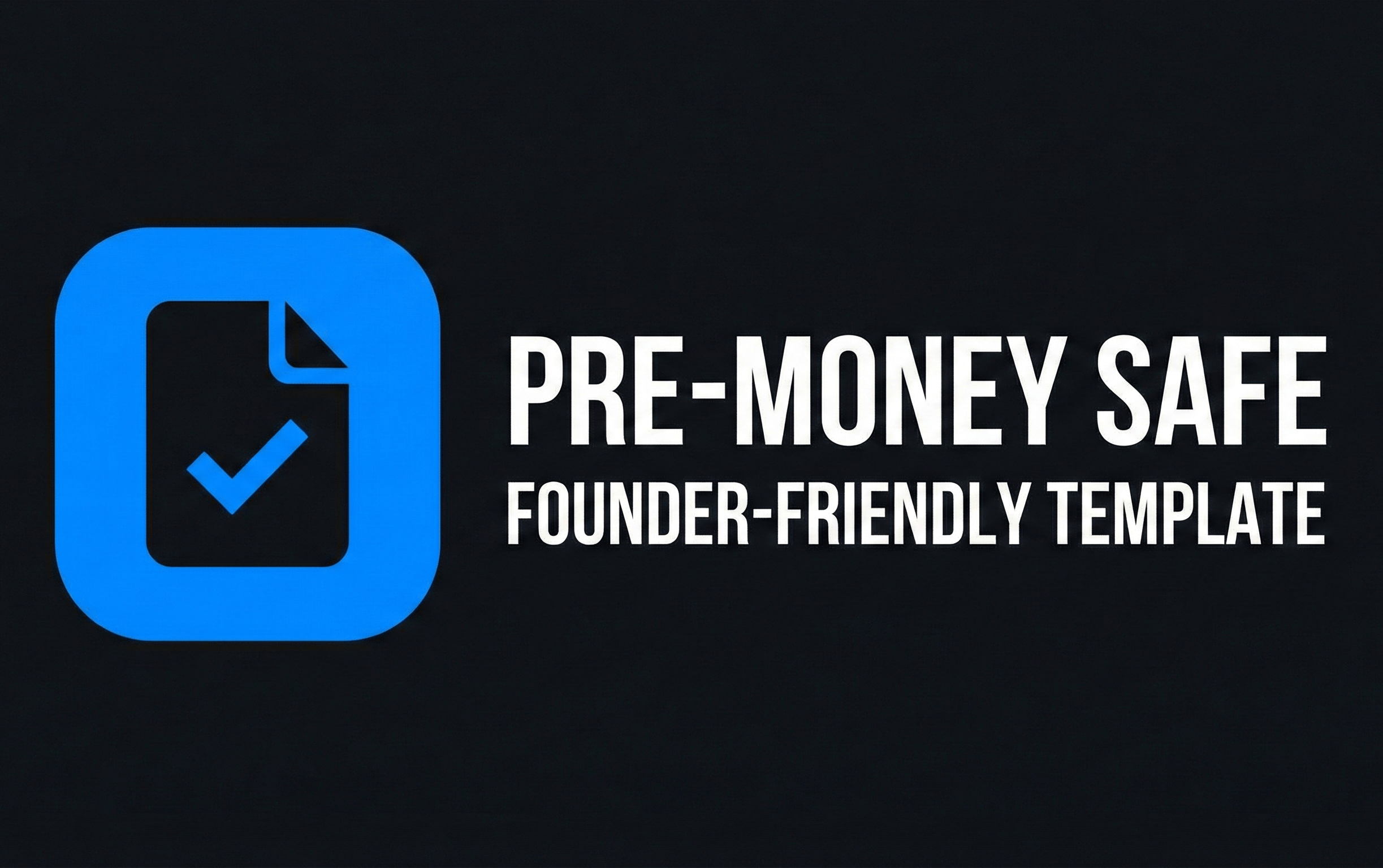 Pre-Money Safe Founder-Friendly Template