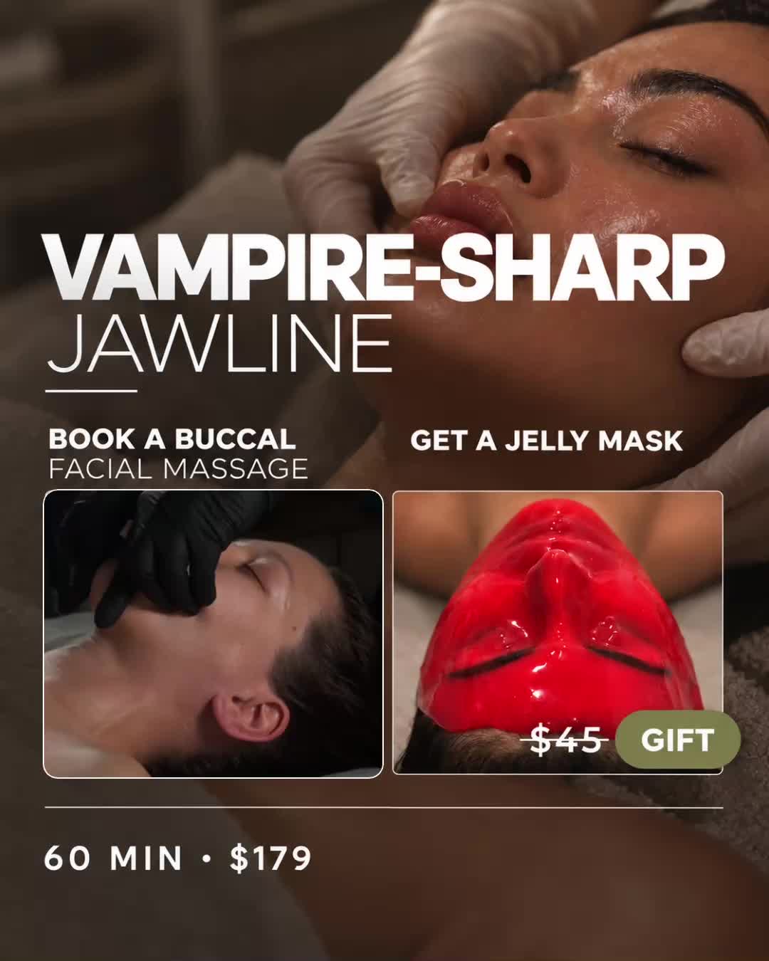 Vampire-Sharp Jawline: buccal massage, 60 minutes for $179, Jelly Mask gift