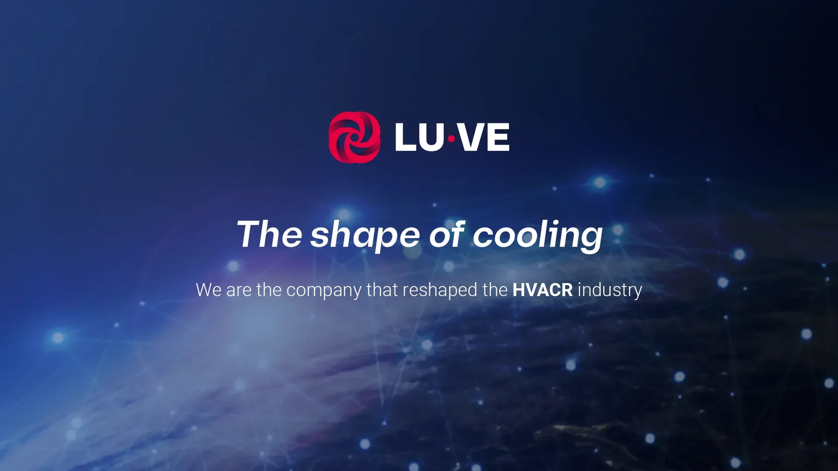 LUVE world | The shape of cooling company