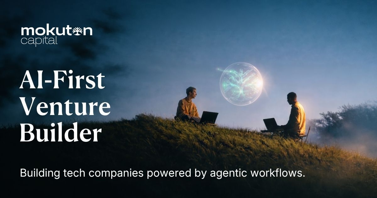 Mokuton Capital - AI-first Venture Builder