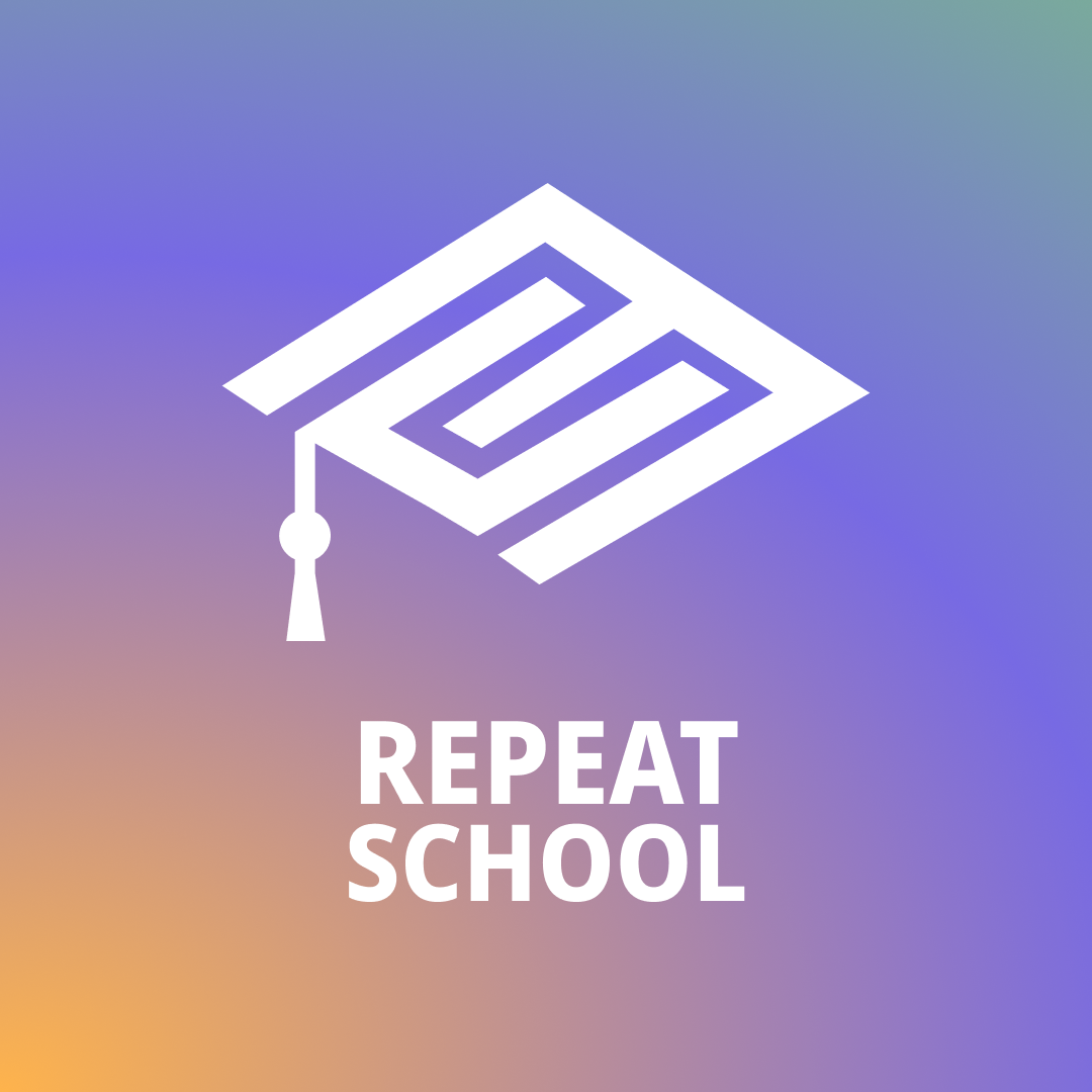 Repeat School