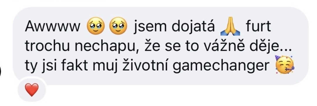 Zpráva od studentky: jsem dojatá, ty jsi fakt muj životní gamechanger