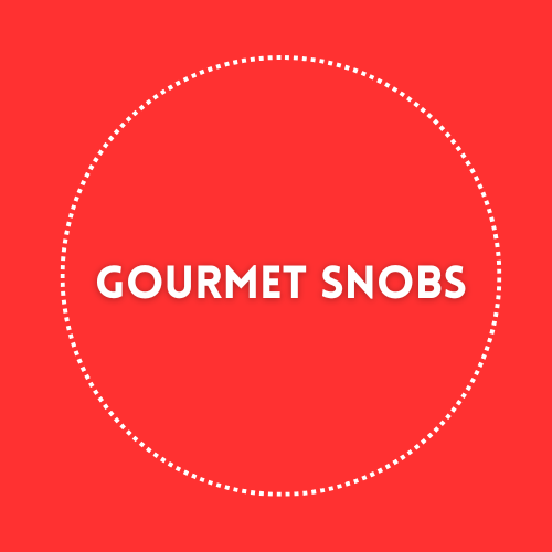 GOURMET SNOBS