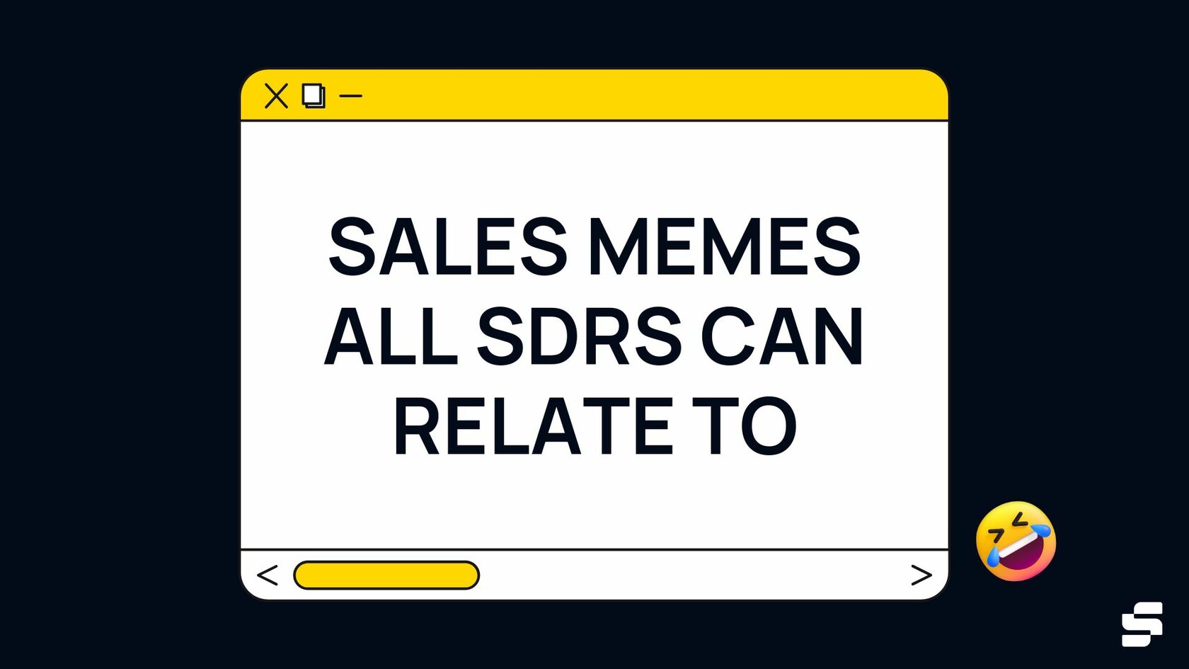 Sales Memes All SDRs Can Relate To