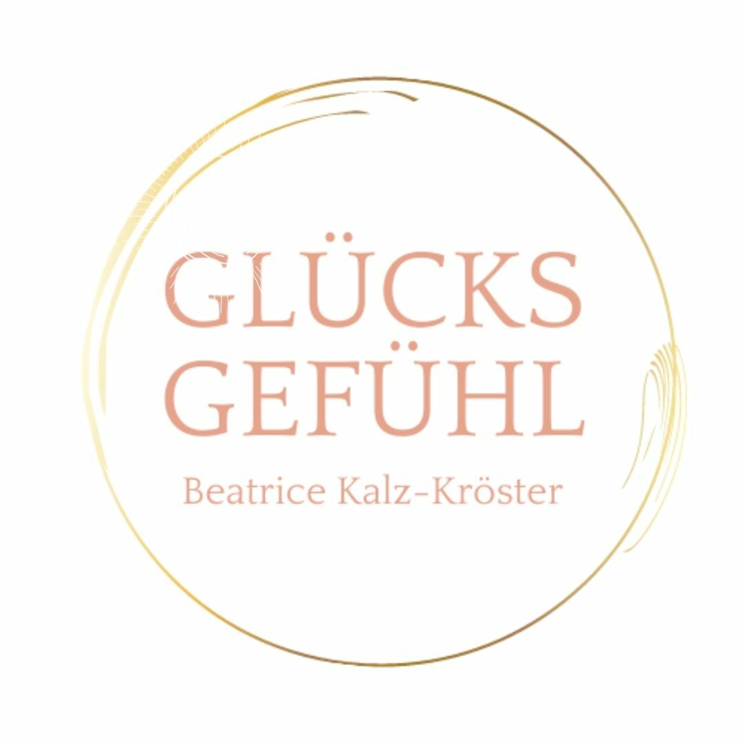 Glücksgefühl. Beatrice Kalz-Kröster