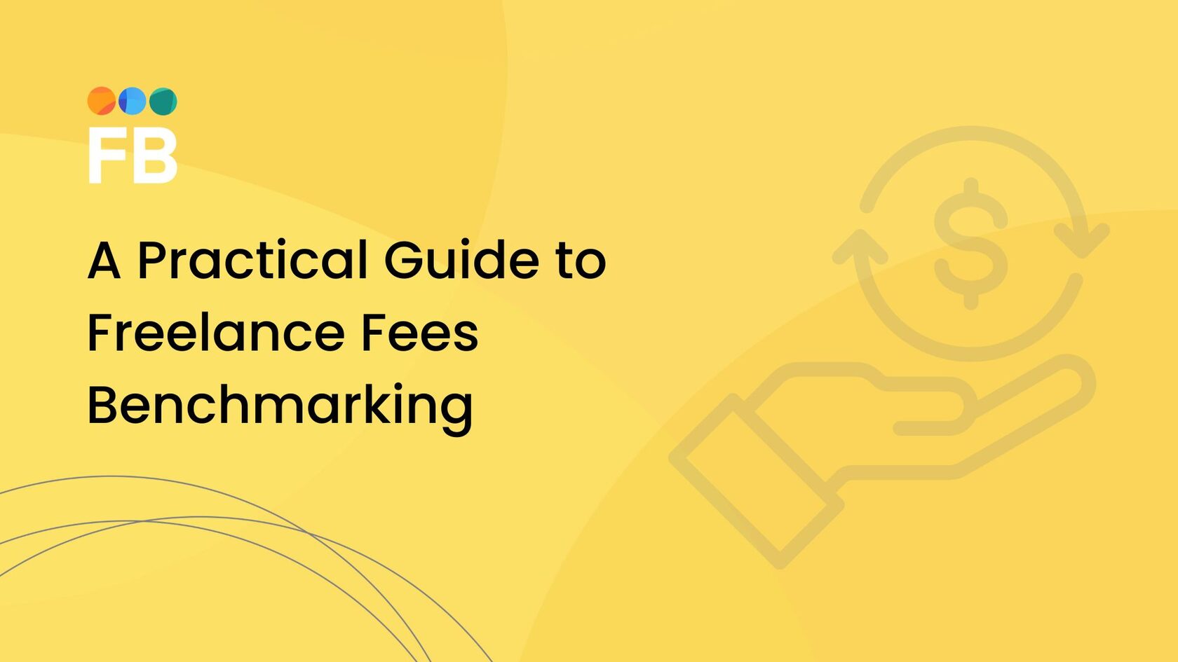 Freelance Fees Benchmark: Pricing Guide for Freelancers