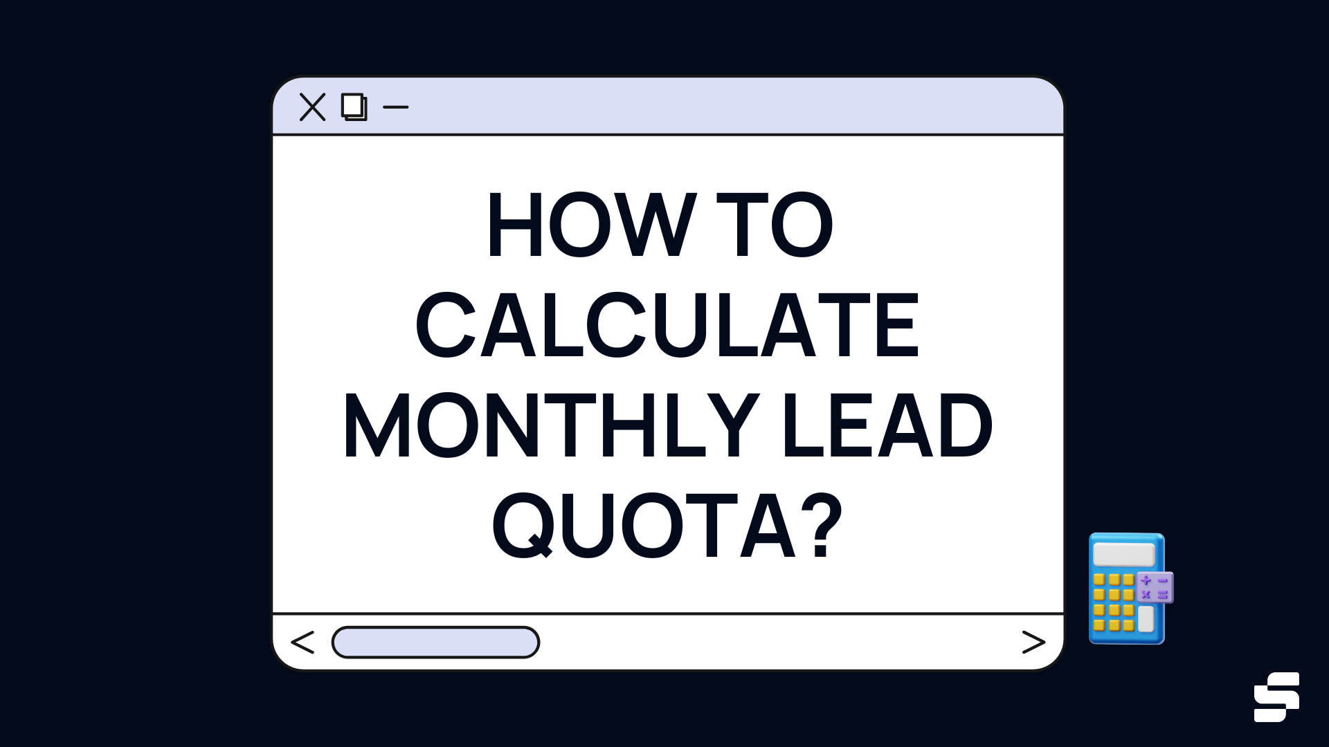 How to Calculate Monthly Lead Quota?