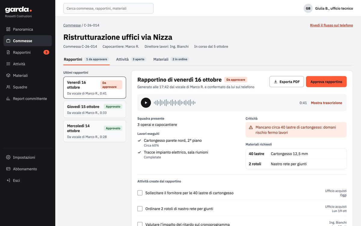 Garda — Commessa: Il rapportino di ogni giorno con l'audio, i lavori, le criticità e le attività create.